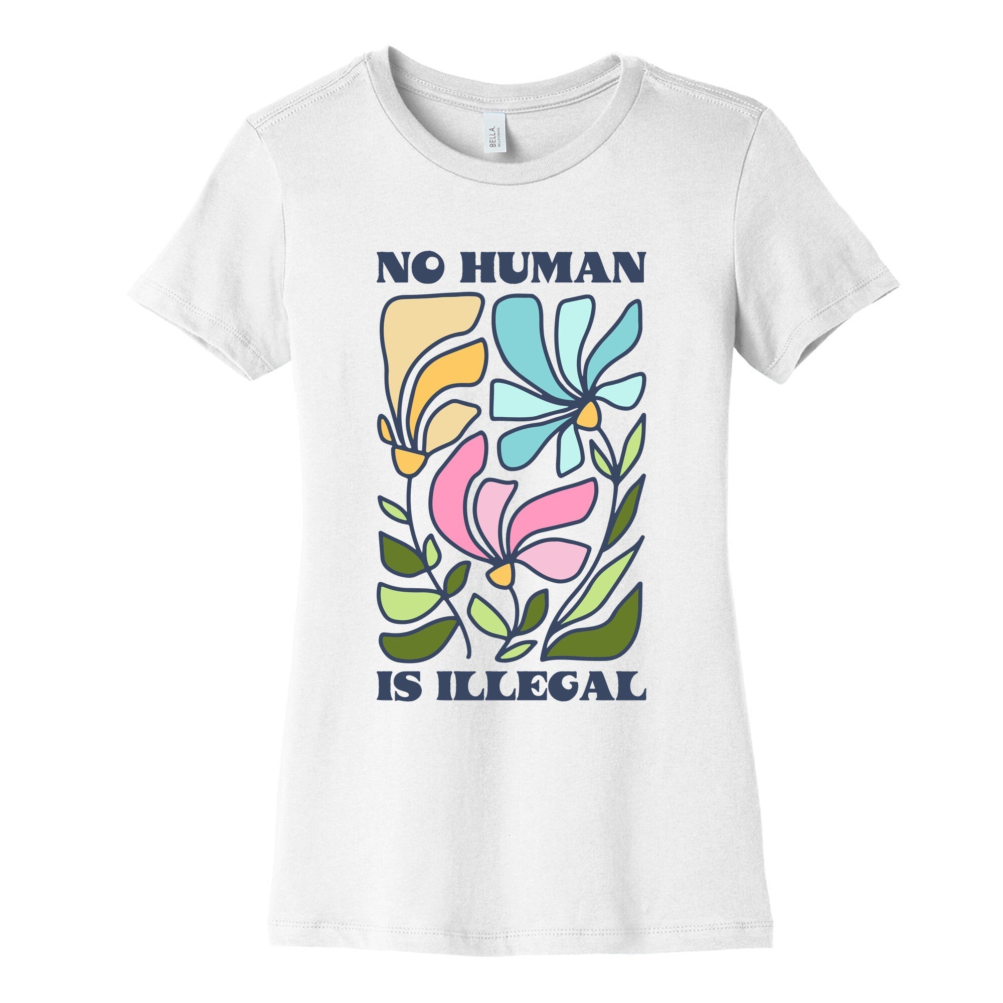 No Human Is Illegal Flowers Womens Cotton Tee