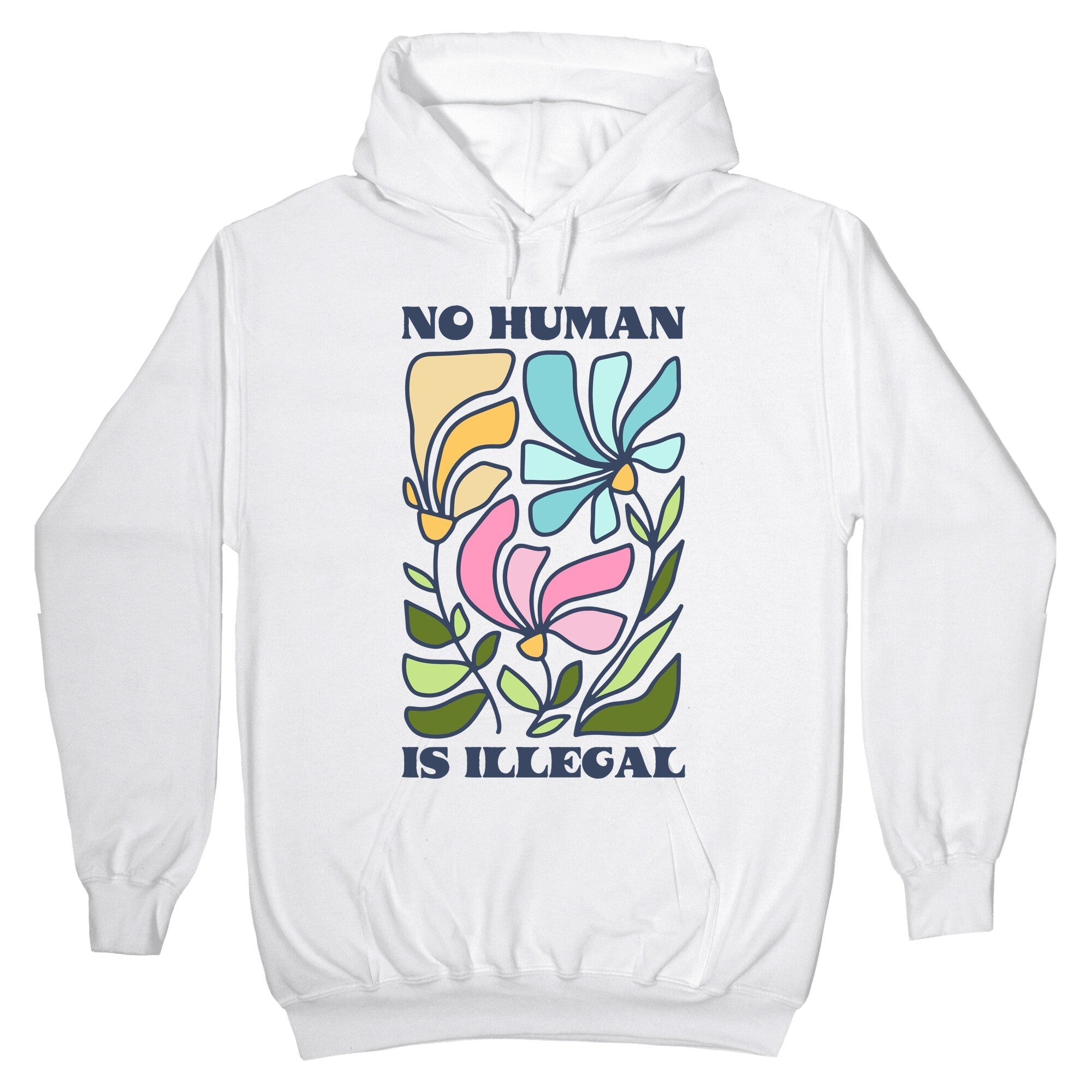 No Human Is Illegal Flowers Hoodie