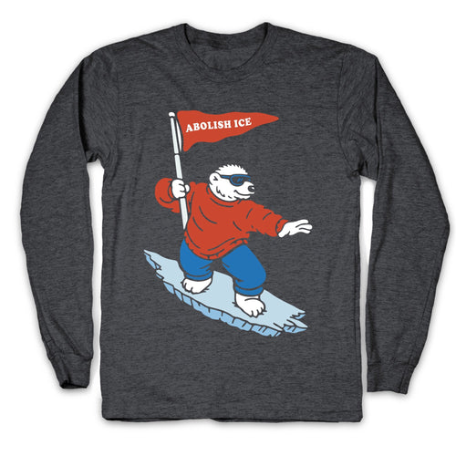 Abolish ICE Bear Longsleeve Tee