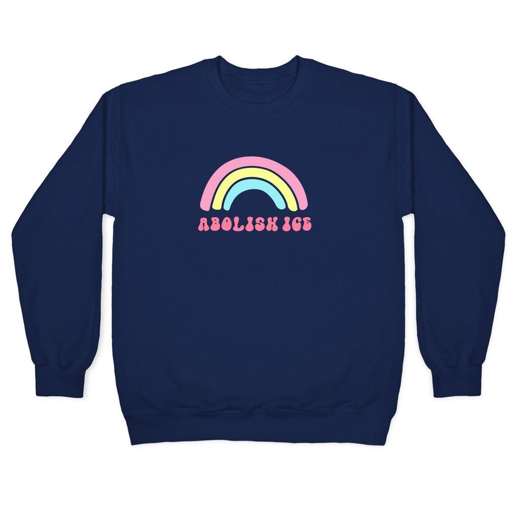 Abolish ICE Rainbow Crewneck Sweatshirt
