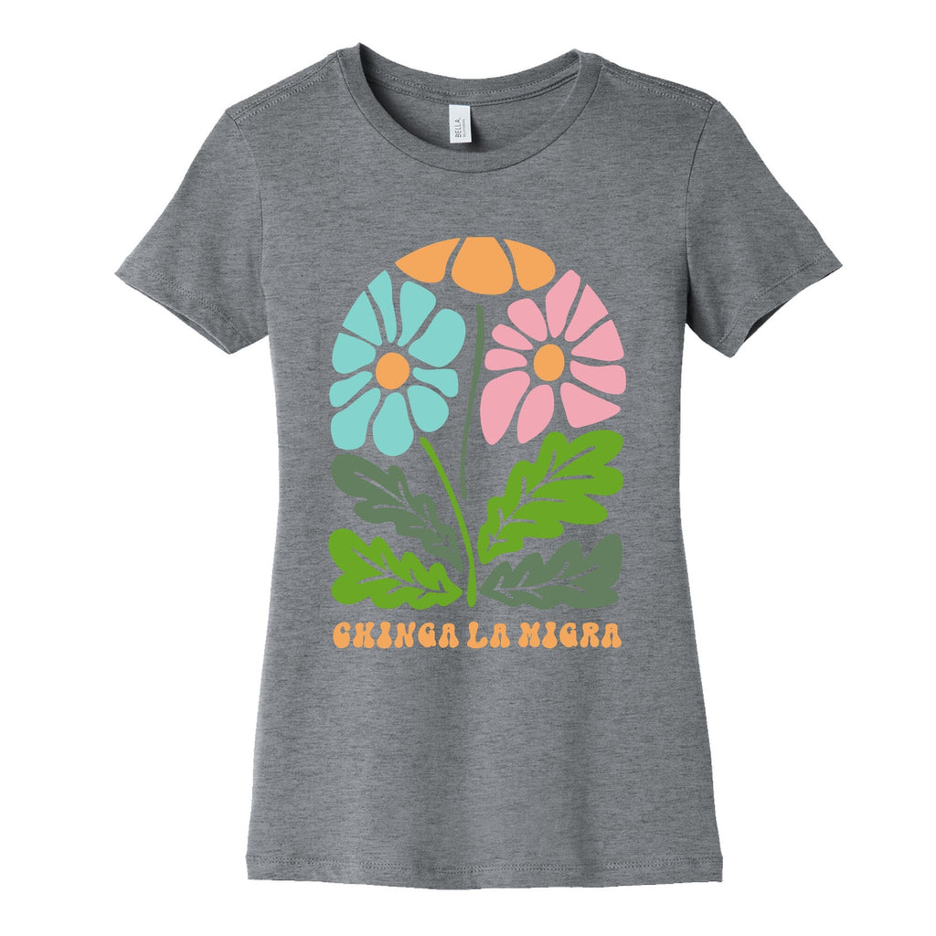 Chinga La Migra Flower Womens Cotton Tee