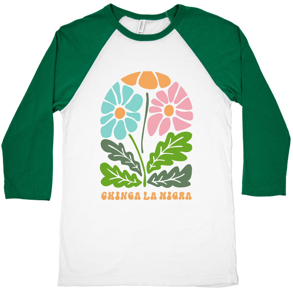 Chinga La Migra Flower Baseball Tee