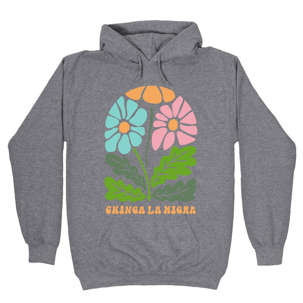 Chinga La Migra Flower Hoodie