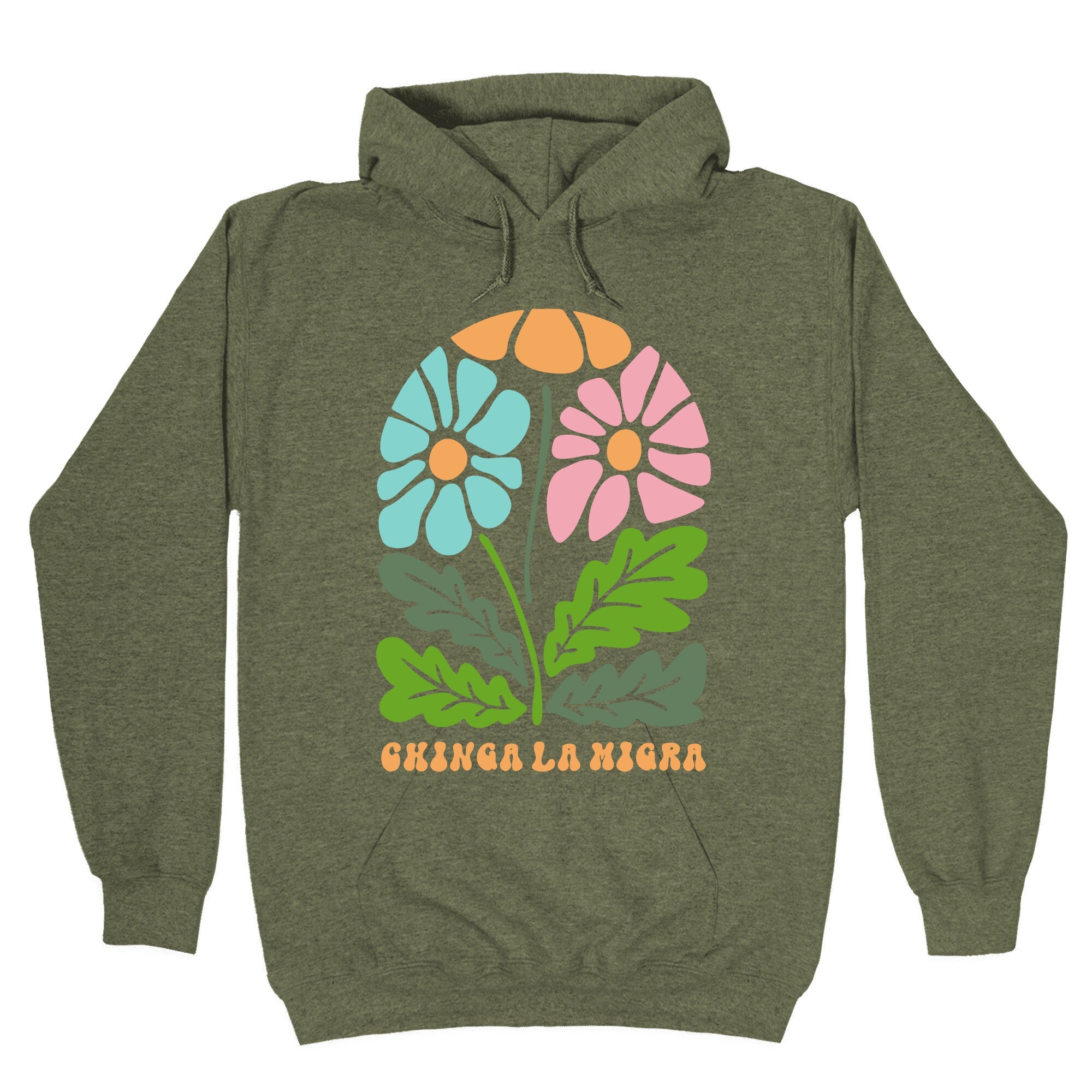 Chinga La Migra Flower Hoodie