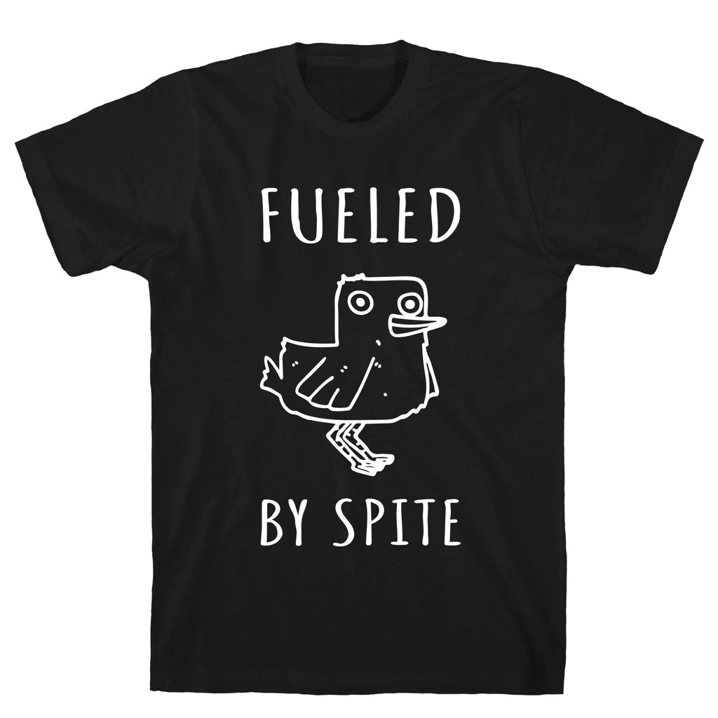 Fueled By Spite T-Shirt