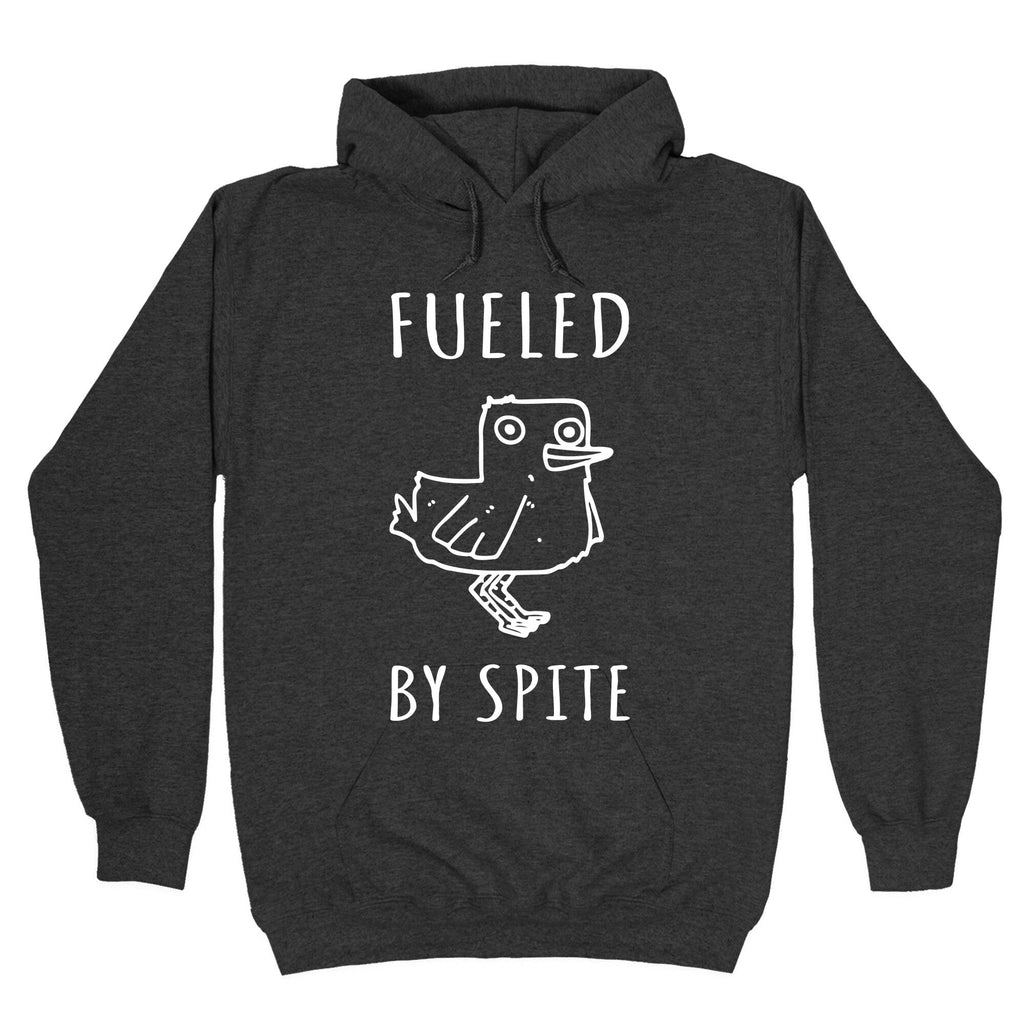 Fueled By Spite Hoodie