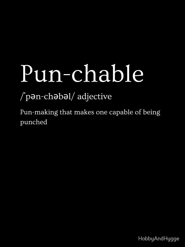T-shit with Pun-chable definition in white text by HobbyAndHygge