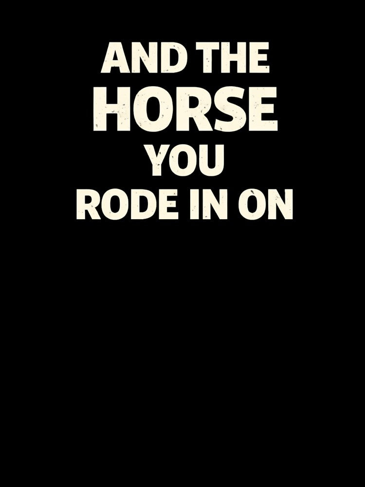 Yes That's Correct And The Horse You Rode In On – Funny Sarcastic Quote Meme by VibeOffline Studio