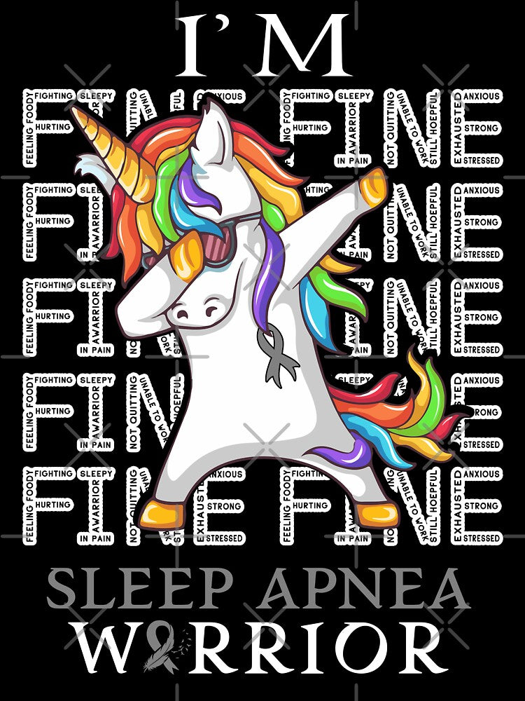 Unicorn Sleep Apnea Warrior I'm Fine Sleep Apnea Awareness by Hatjar