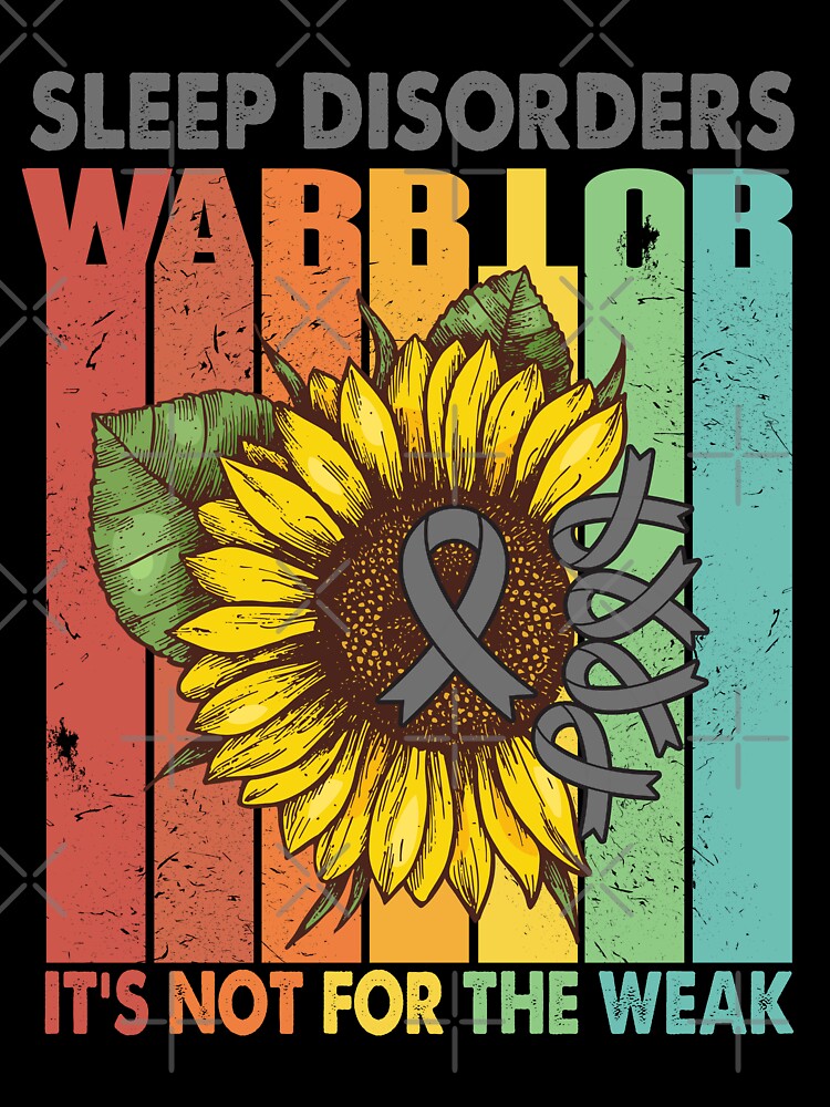 Sleep Disorders Warrior - IT IS NOT FOR THE WEAK by Fernandezf