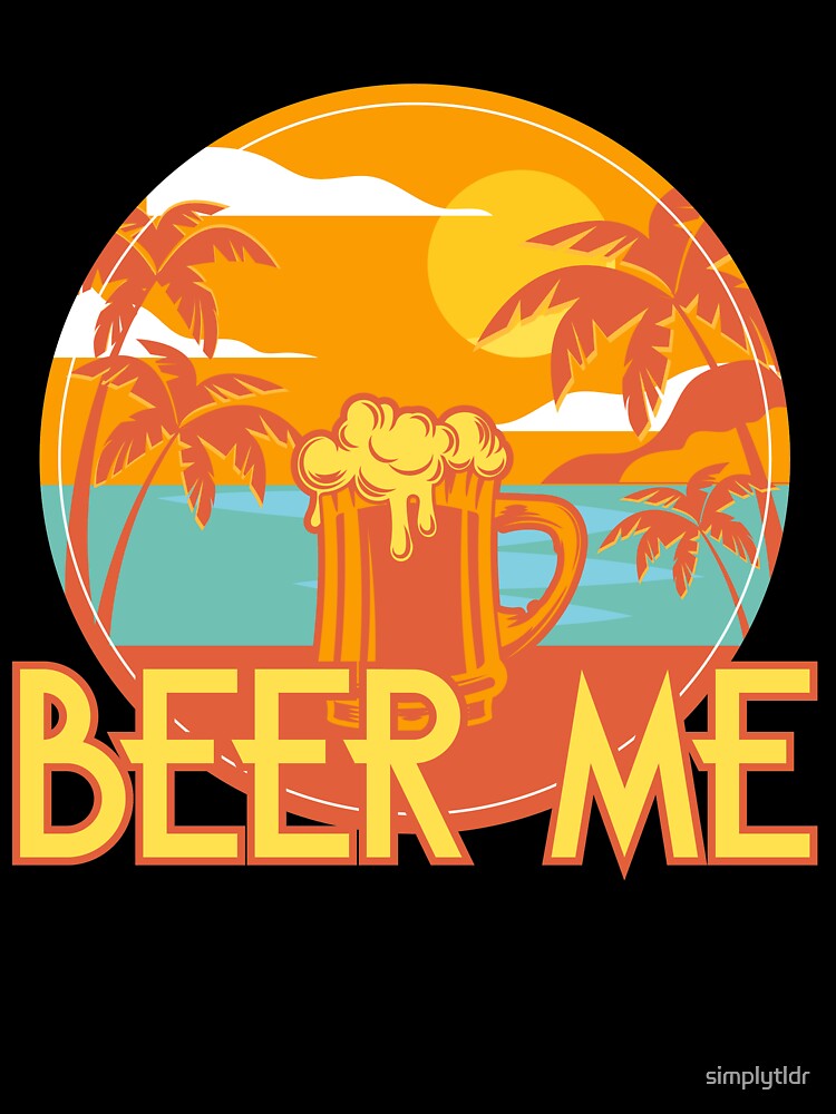 Retro California Hippie Beach Drinking Beer Me Gift by simplytldr