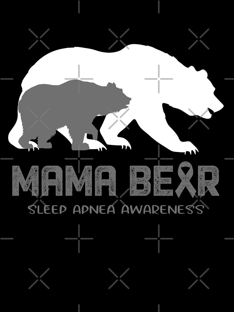 Sleep Apnea Awareness Mama Bear Support Sleep Apnea by Victormoratalla