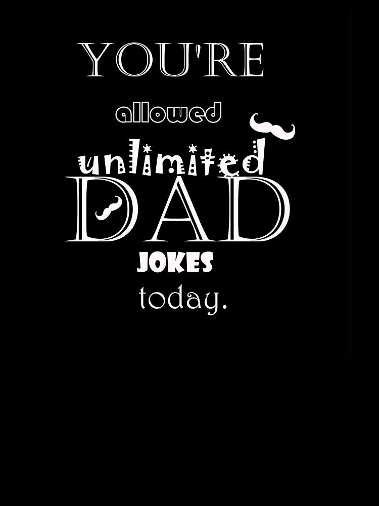 You're allowed nulimited dad Joker Today father's Day father Funny T-Shirt And mug for gilr for men father Day gifts-gifts idea by SittipongDesign