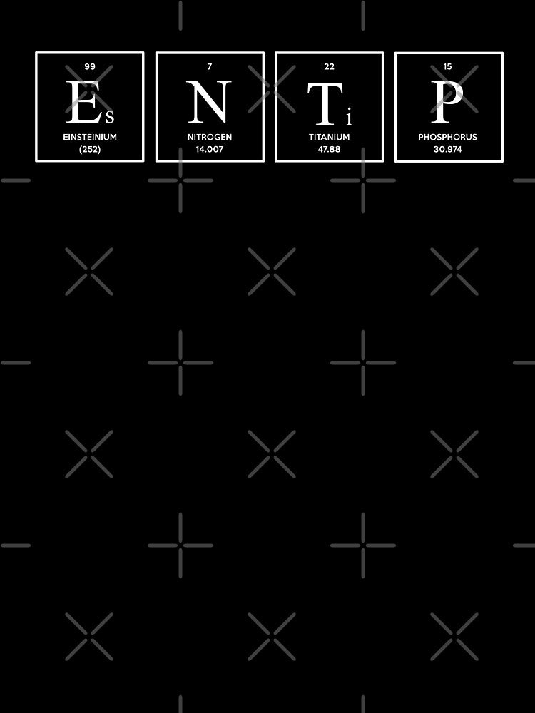 ENTP Periodic Table Chemistry Science Nerd Personality by FanaticTee