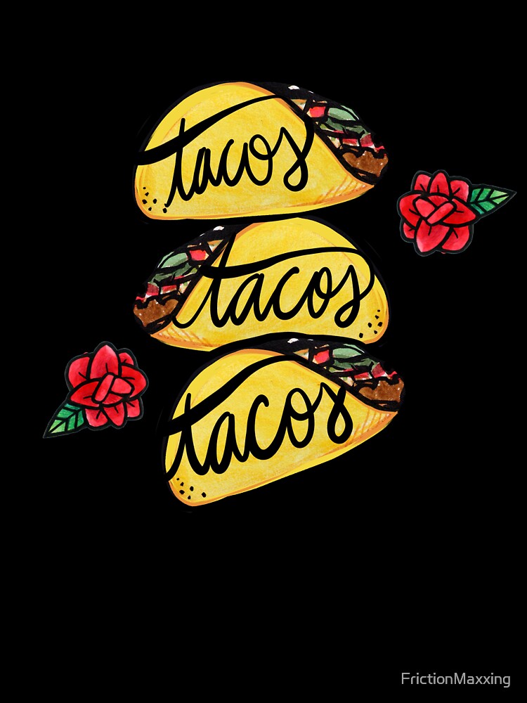 Taco Lover by FrictionMaxxing