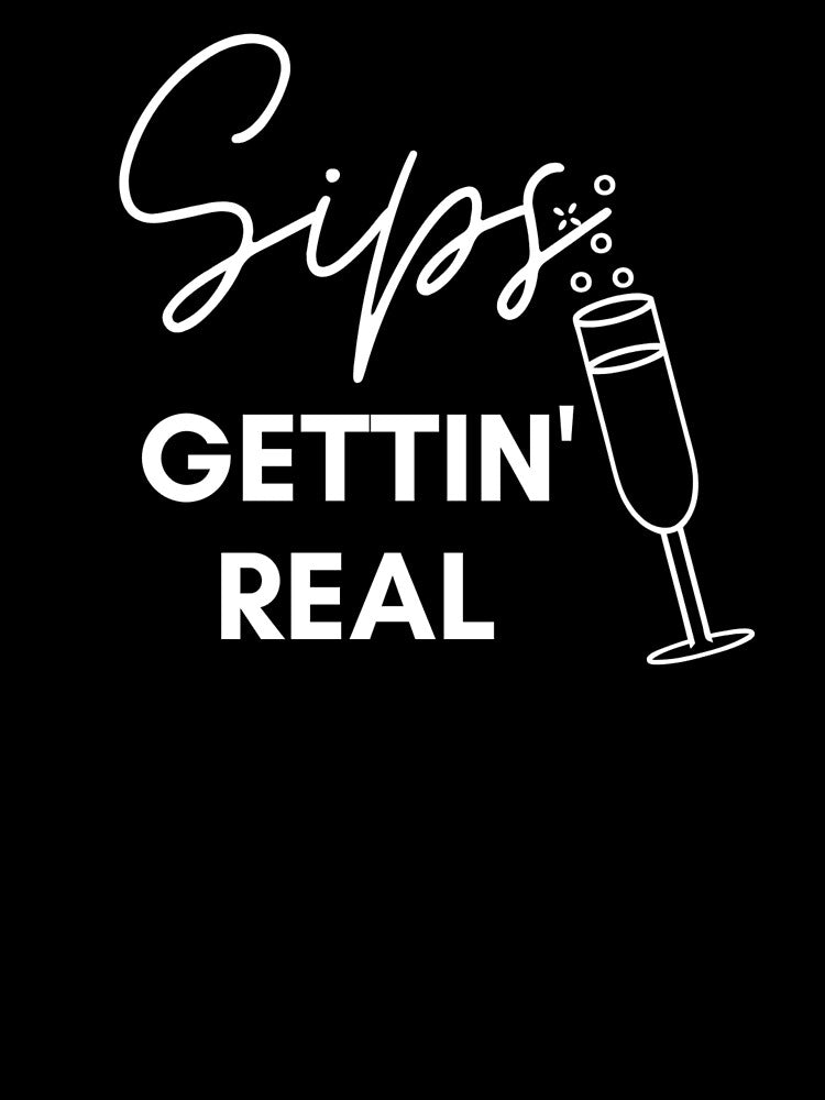 Sips Gettin Real by Vivoh12