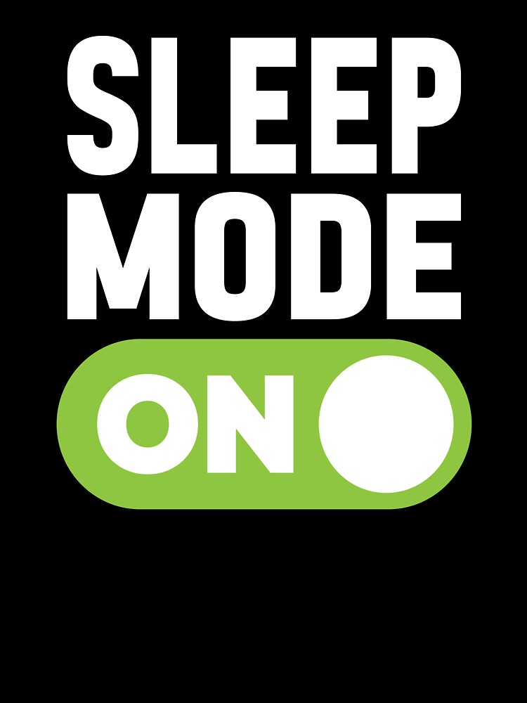 Sleep Mode On by freshLayer