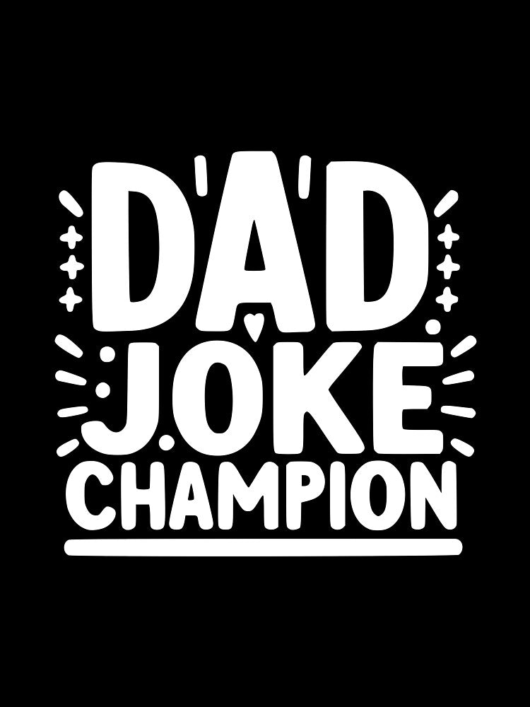Dad Joke Champion by Frank Ring
