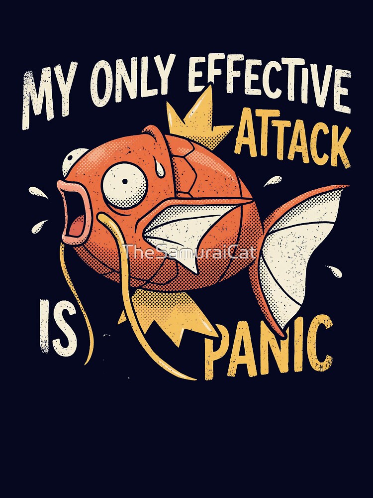 my only effective attack is panic by TheSamuraiCat