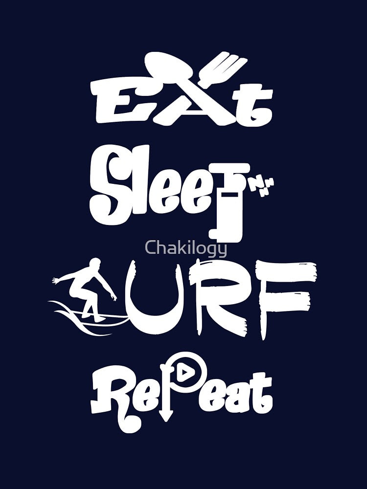 Eat sleep surf repeat, V2. by Chakilogy