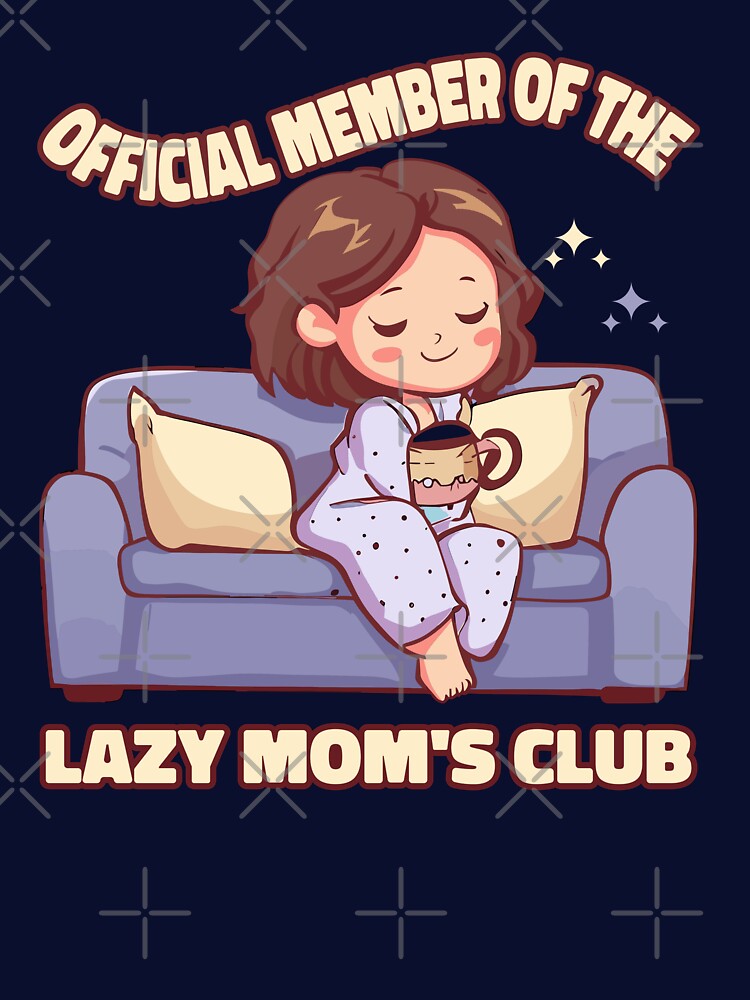 relax it's lazy mom's day by Supri123