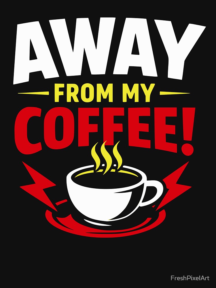 Away From My Coffee by FreshPixelArt