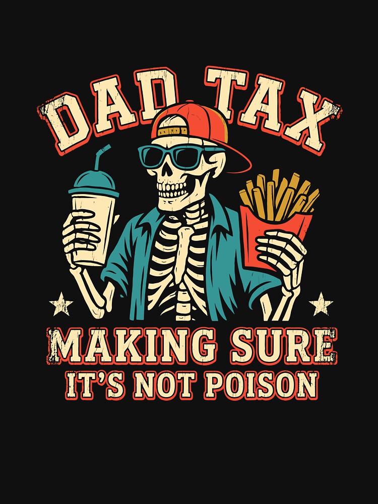 DAD TAX by VibeWear2026