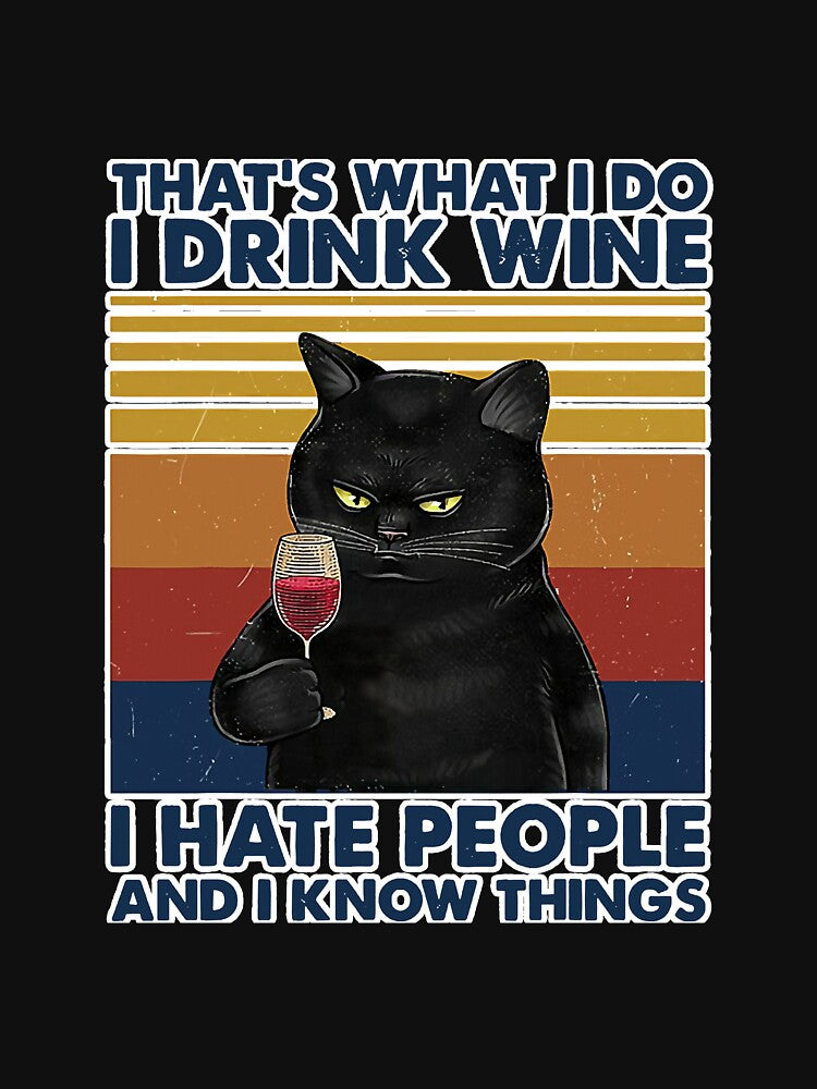 That's What I Do I Drink Wine I Hate by NeverLoseSF