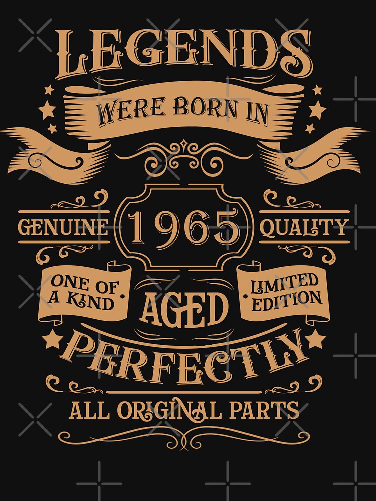 Born in 1965 vintage legends 60th birthday gift by Alexaltay