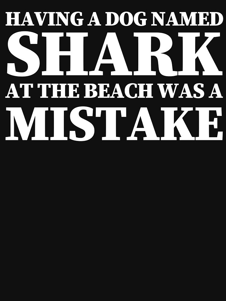 Funny Sarcastic Adult Dark Humor Dog Shark Quote by aymanehammi