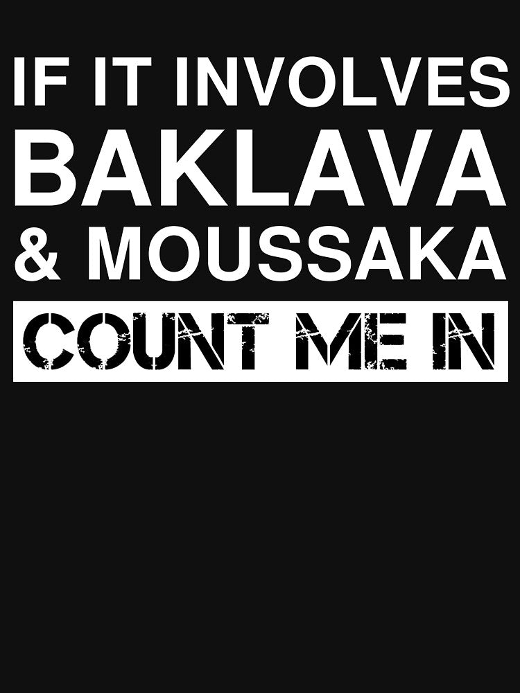Funny Baklava And Moussaka Greek Food Turkish Food by Creekman Designs