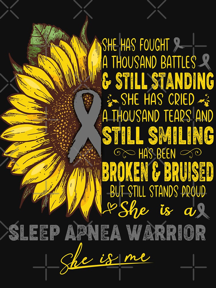 Sleep Apnea Awareness - She is A Sleep Apnea Warrior SHE IS ME by ArangoaStore