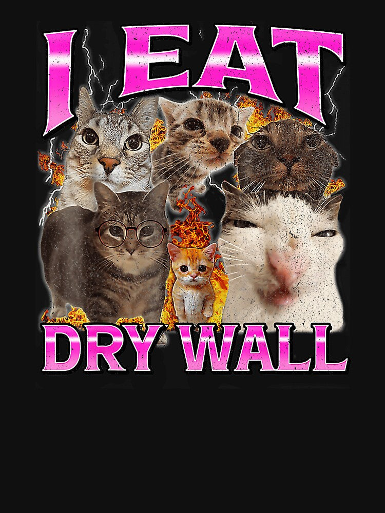 I Eat Dry Wall Funny Animal Meme Typography by tadmercado