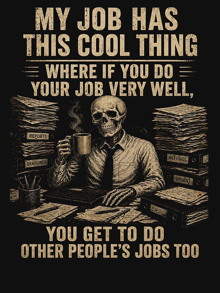 My Job Has This Cool Thing Doing Other Peoples by zoes-ink