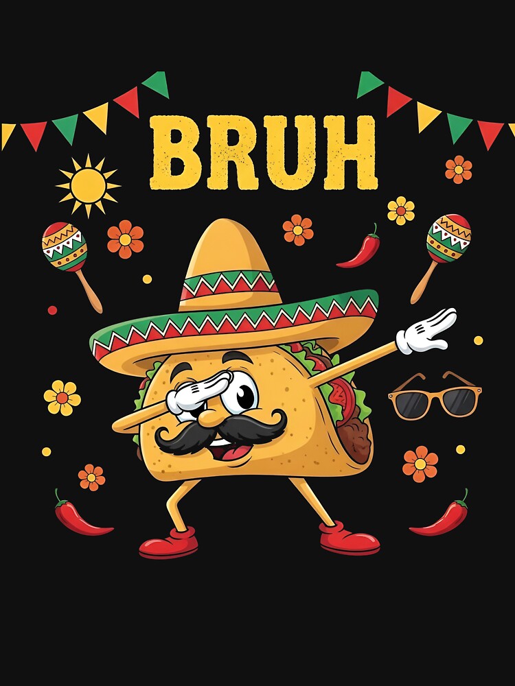Bruh Dabbing Taco Cinco de Mayo Funny Boys Mexican by viectory