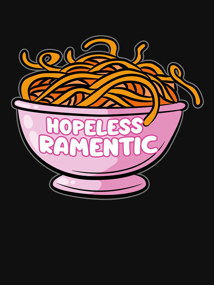 Hopeless Ramentic Ramen Noodles Lover by Moonpie90