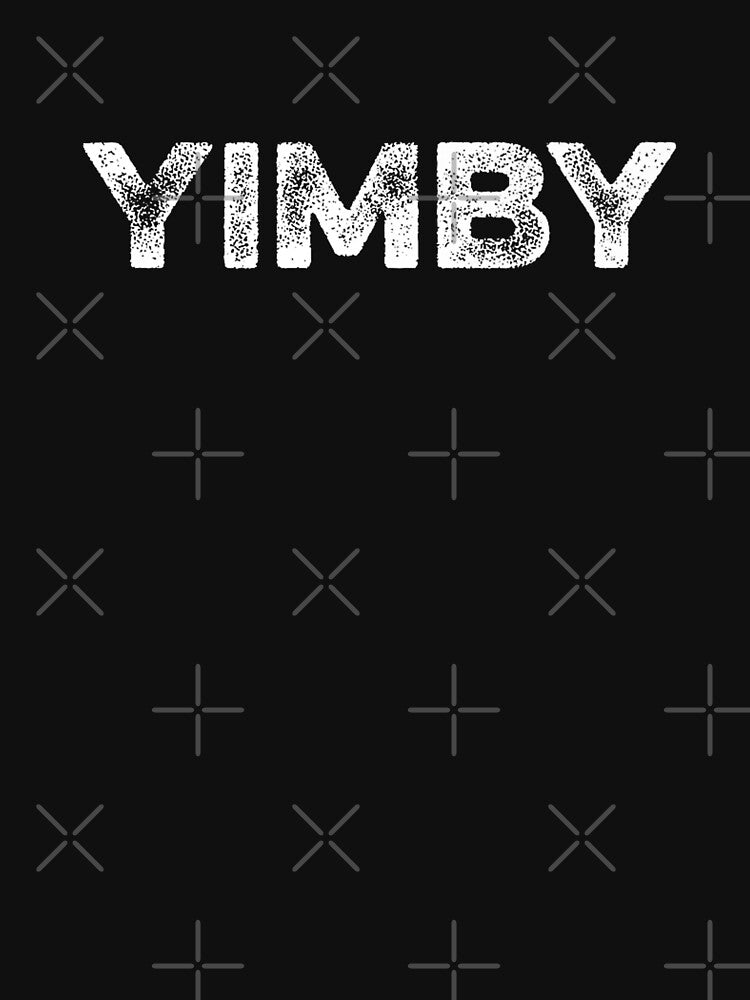 Yimby a Yimby a Yimby by goombi-creative
