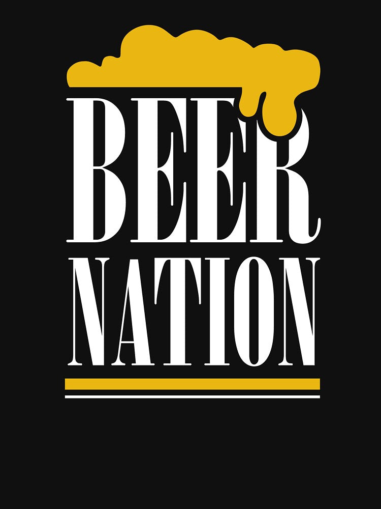 Beer Nation - Life is Brew Tiful - Just Drink It - Beer Break - Native Drunk Beer is made by men wine by god - Beer Lover - Beer Fanatic - Beer is Life by mellinnshirts
