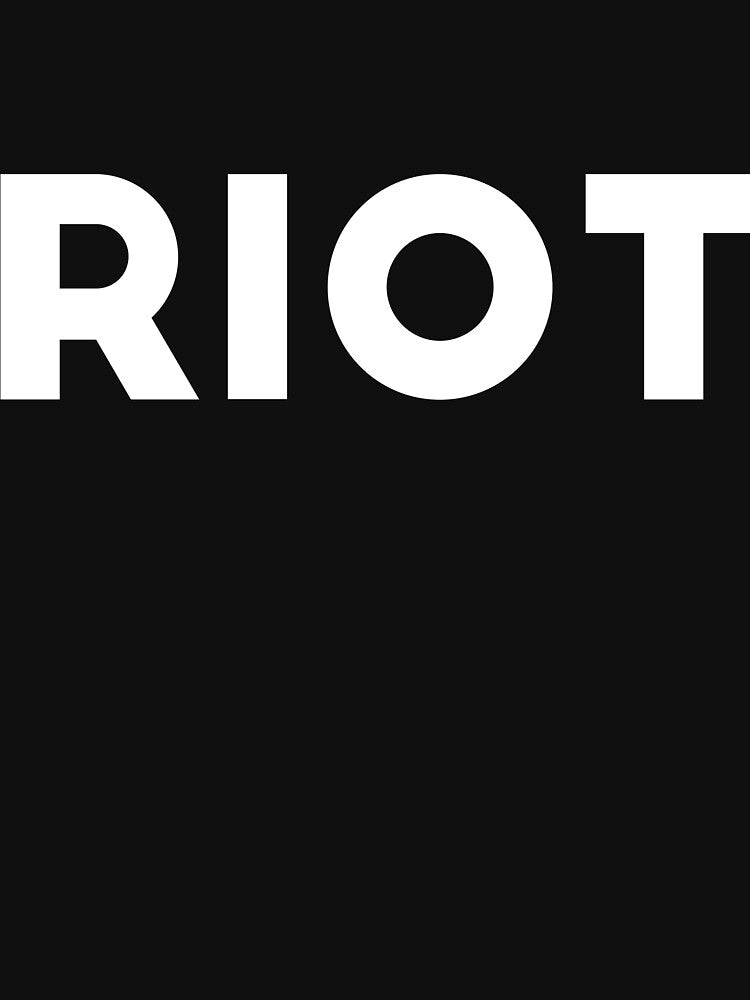 Riot Funny Sarcasm by RedYolk