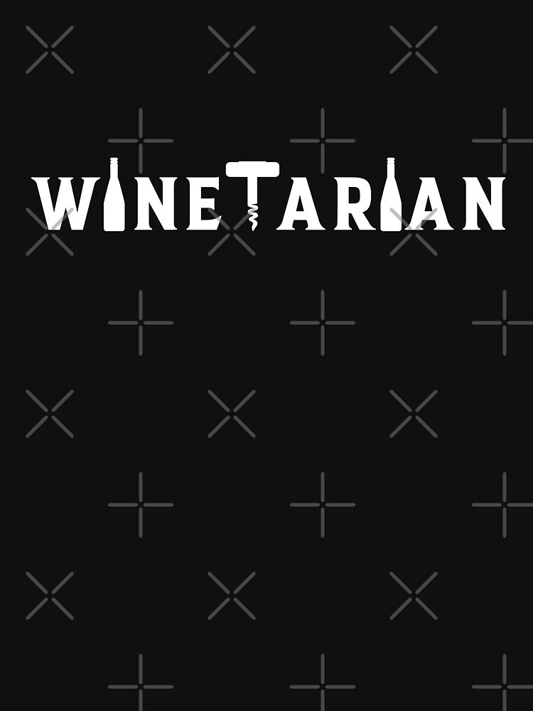 Wine Lover Wine addicted Winetarian by maddinstgt