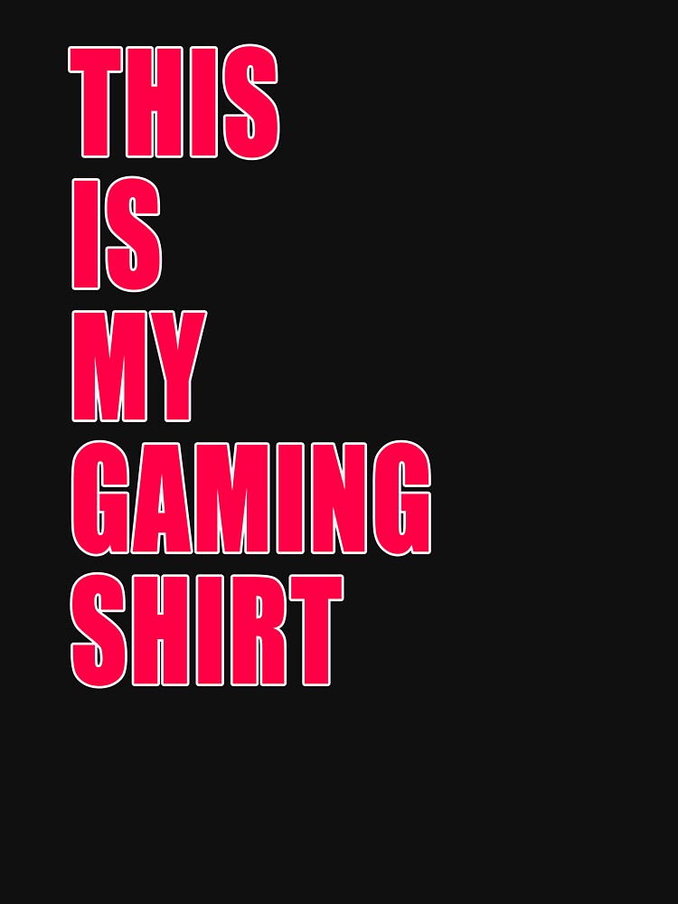 This Is My Gaming Shirt Funny Nerd Gamer Dad Joke Design Red by Jason Gilbert