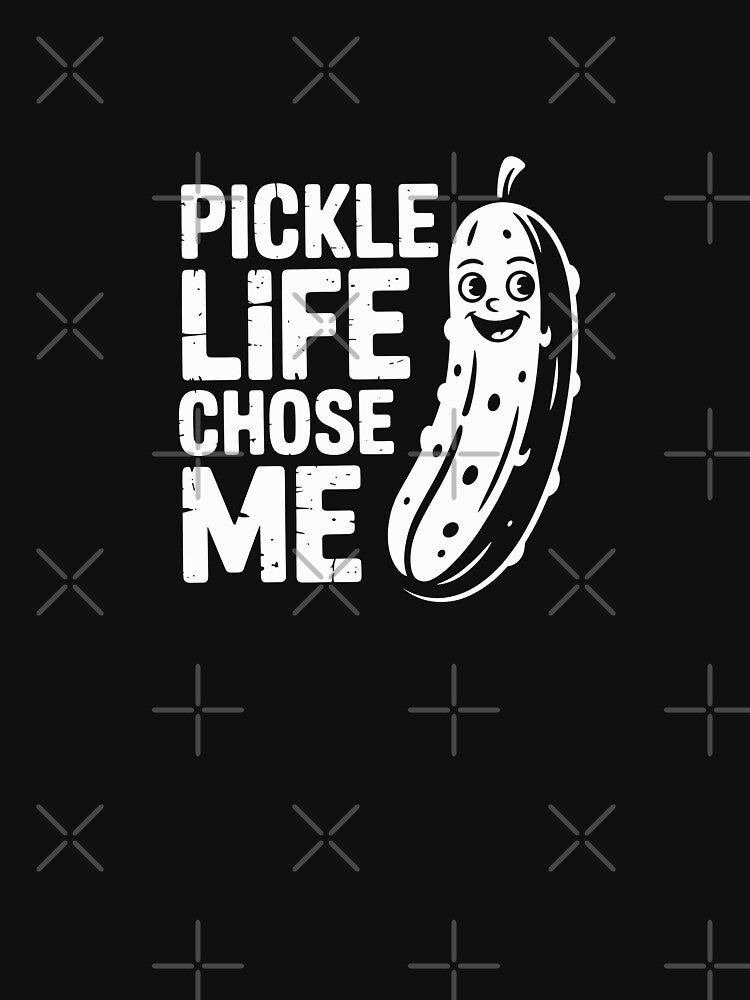 Pickle Life Chose Me by theartfulaspie