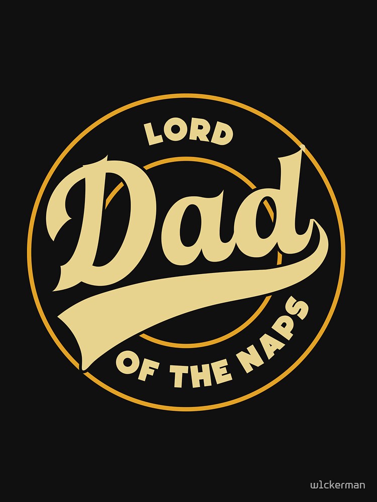 DAD naps napping dad jokes funny fathers day papa pops birthday by w1ckerman