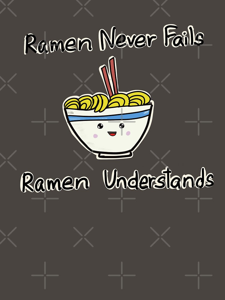 Ramen Never Fails by creativepod