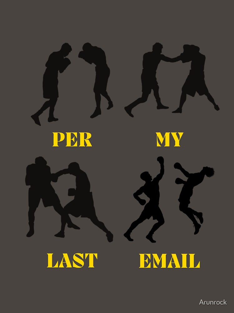 per my last email by Arunrock