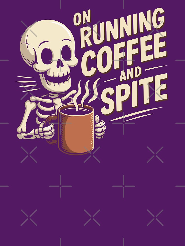 Running On Coffee And Spite by xmoudx