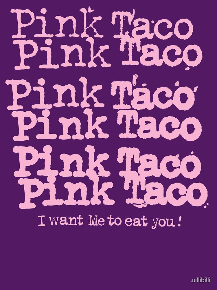 Pick Taco Eat Me by willibilli