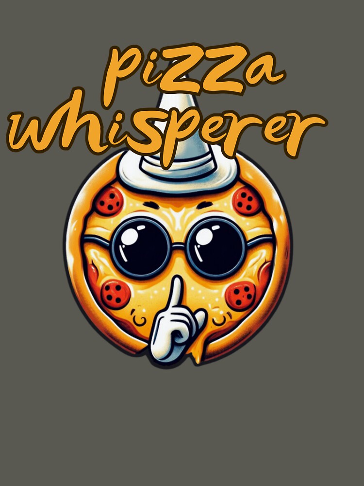 pizza whisperer by BuyMeifYouLike