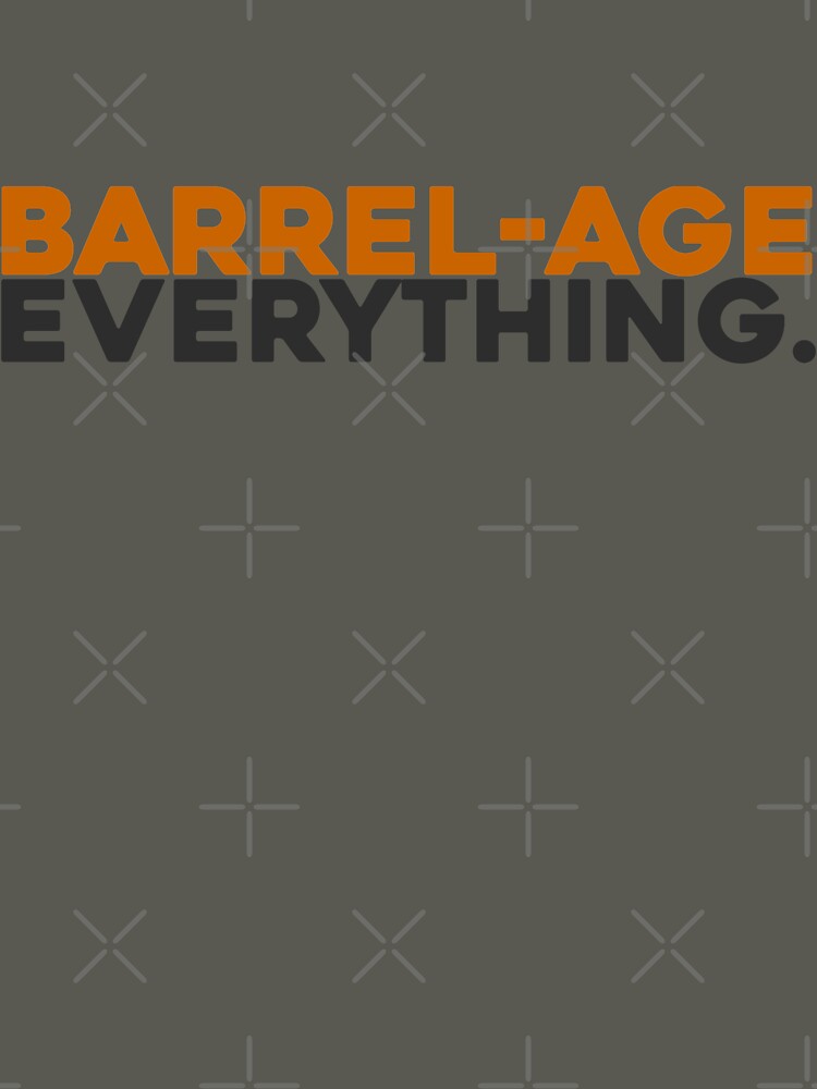 Barrel-age Everything (orange) by BottleBomb