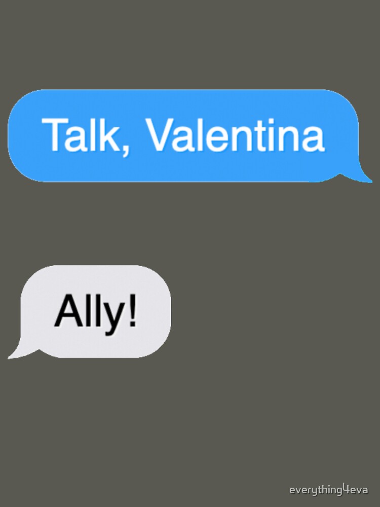 LGBTQ Community Talk Valentina Ally Message Bubble Meme by everything4eva
